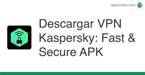 Kaspersky Security & VPN MOD APK 11.105.4.10750 (Unlocked) .